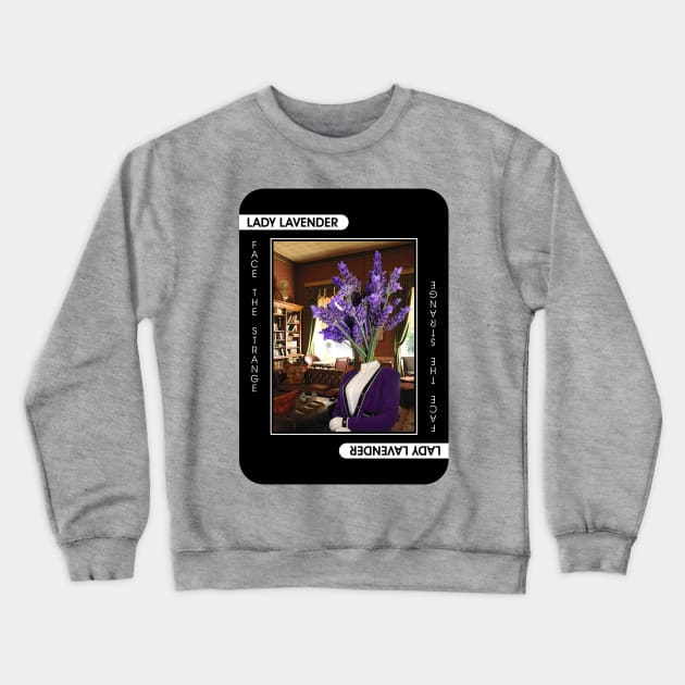 Lady Lavender Crewneck Sweatshirt by FaceTheStrange